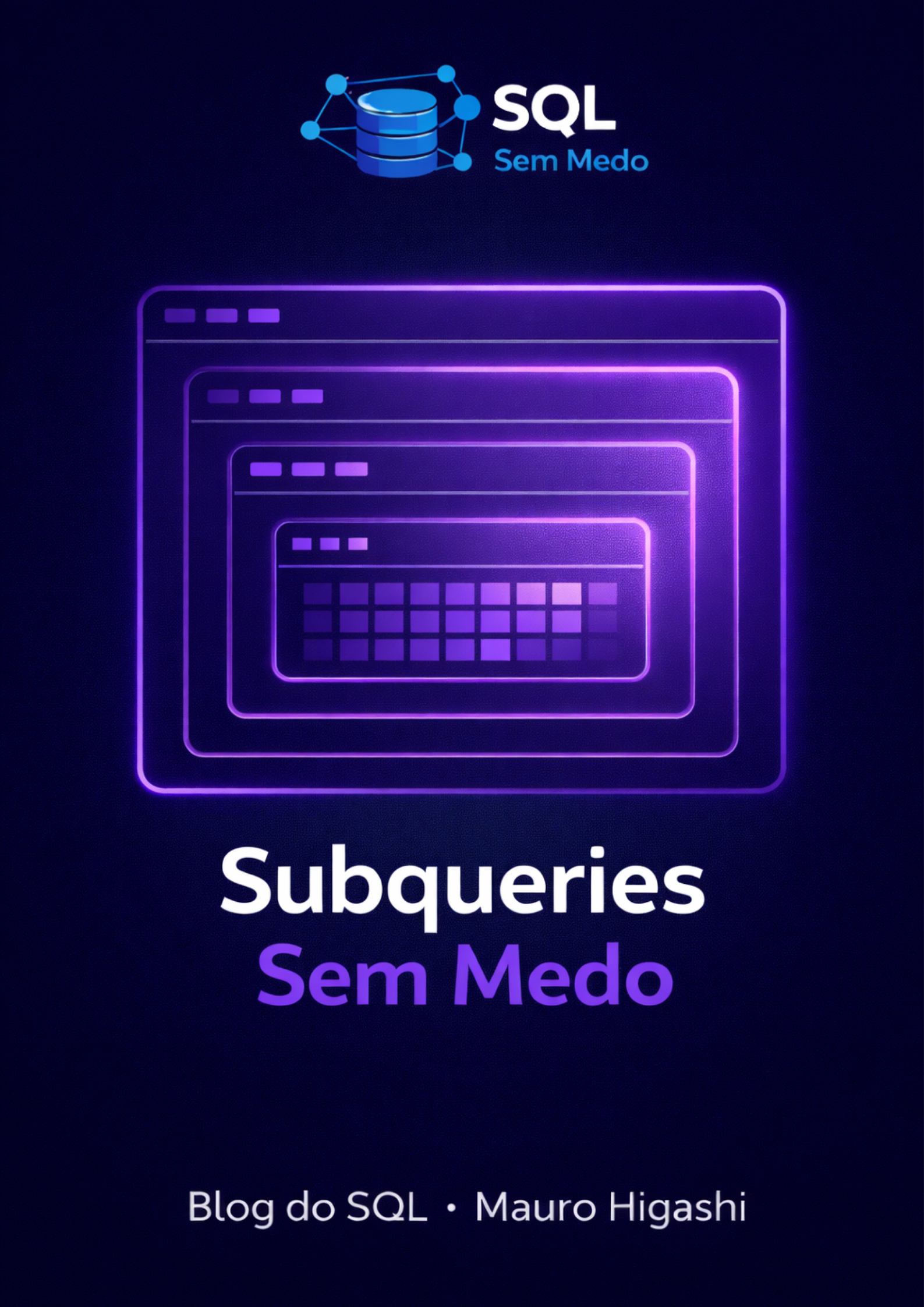 Subqueries Sem Medo